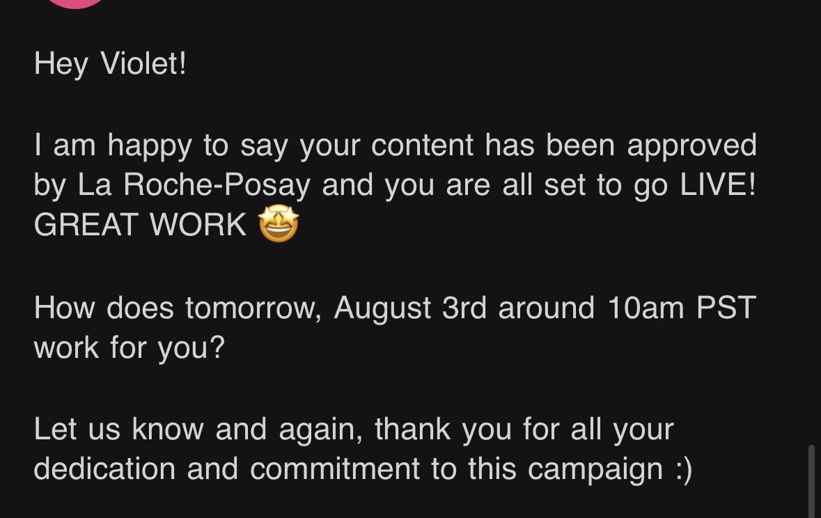 Message from La Roche-Posay approving content and thanking for dedication and commitment to the campaign